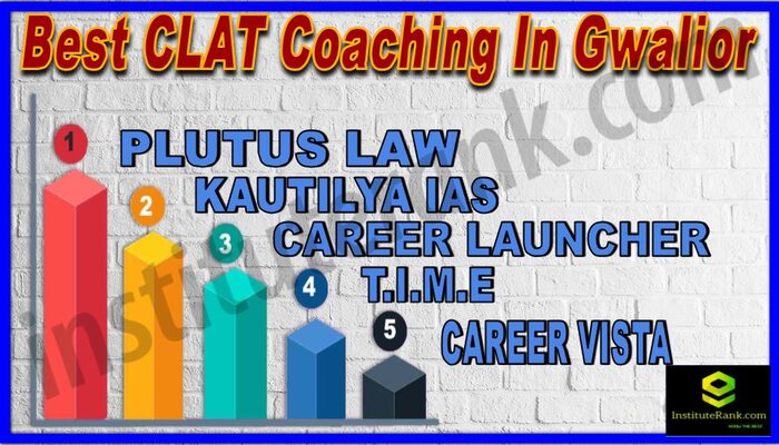 Best 5 CLAT Coaching in Gwalior
