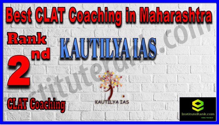 Rank 2. Kautilya IAS | Best CLAT Coaching in Maharashtra