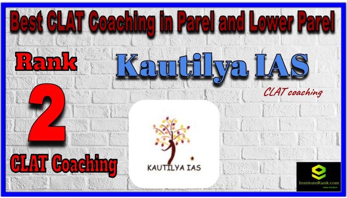 Kautilya IAS CLAT Coaching in parel