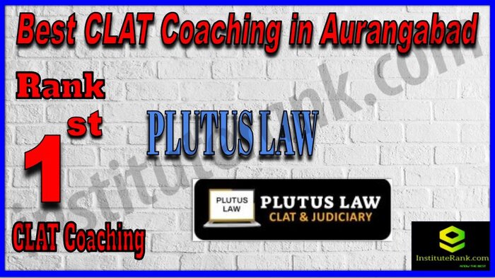 Rank 1 PLutus Law - Best CLAT Coaching in Aurangabad