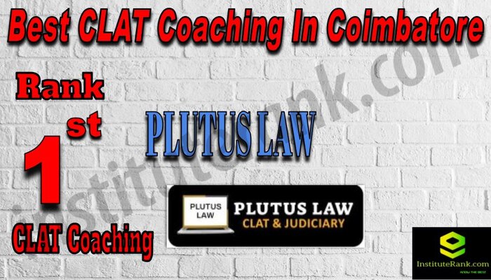 Rank 1 Plutus Law Best CLAT Coaching in Coimbatore