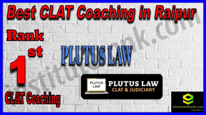 Rank 1 Plutus Law - Best CLAT Coaching in Raipur
