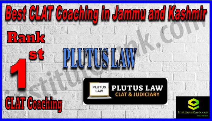 Rank 1 Plutus Law CLAT Coaching in Jammu and Kashmir