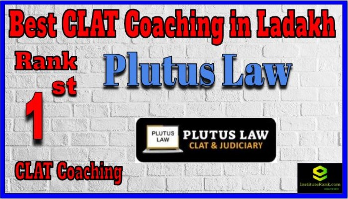 Rank 1 Plutus Law CLAT Coaching in Ladakh Rank 1 Plutus Law CLAT Coaching in Ladakh