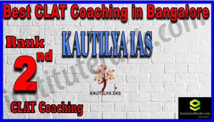 Rank 2 Kautilya IAS - Best CLAT Coaching Institute in Bangalore