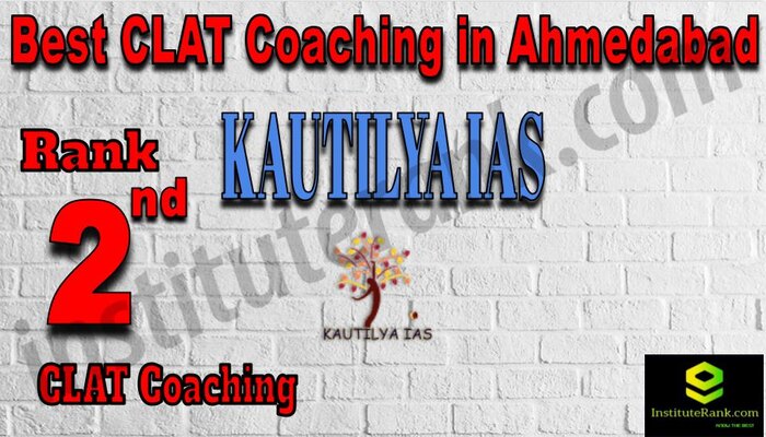 Rank 1 Kautilya IAS Best CLAT Coaching in Ahmedabad