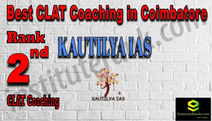 Rank 2 Kautilya IAS Best CLAT Coaching in Coimbatore