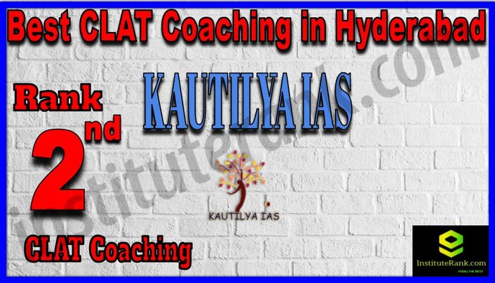 Rank 2 Kautilya IAS Best CLAT Coaching in Hyderabad