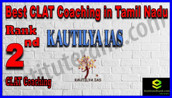 Rank 2 Kautilya IAS CLAT Coaching in Tamil Nadu