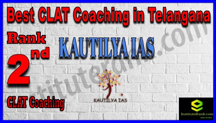 Rank 2 Kautilya IAS CLAT Coaching in Telangana