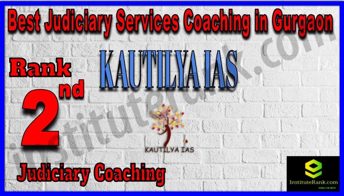 Rank 2. Kautilya IAS Best Judiciary Services Coaching in Gurgaon