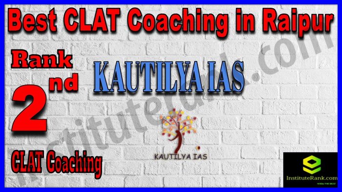 Rank 2. Kautilya IAS CLAT Coaching in Raipur