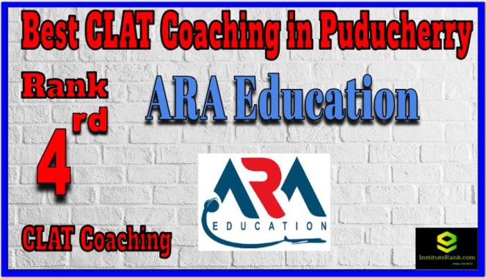Rank 4. ARA Education CLAT Coaching in Puducherry Rank 4. ARA Education CLAT Coaching in Puducherry