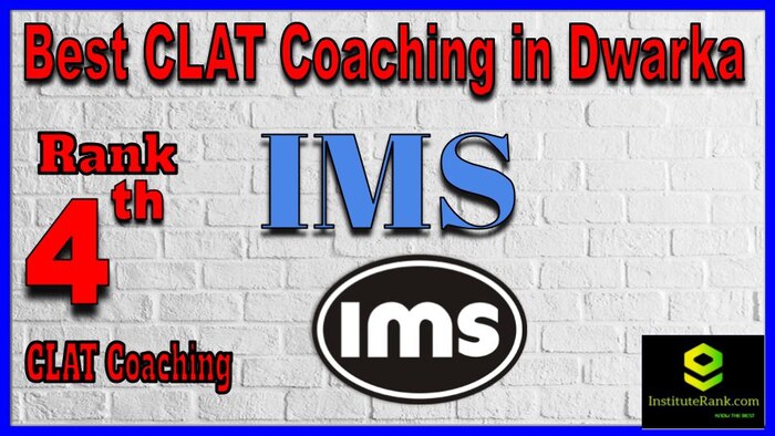 Rank 4. IMS Dwarka CLAT Coaching in Dwarka