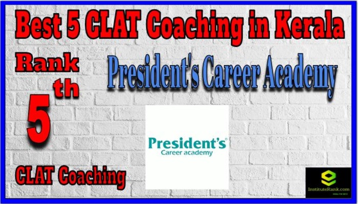 Rank 5. President's Career Academy CLAT Coaching in Kerala Rank 5. President's Career Academy CLAT Coaching in Kerala