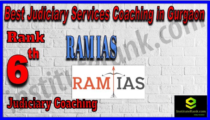 Rank 6. Ram IAS Best Judiciary Services Coaching in Gurgaon