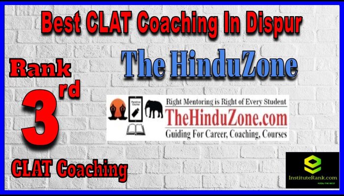 The HinduZone CLAT Coaching In Dispur The HinduZone CLAT Coaching In Dispur