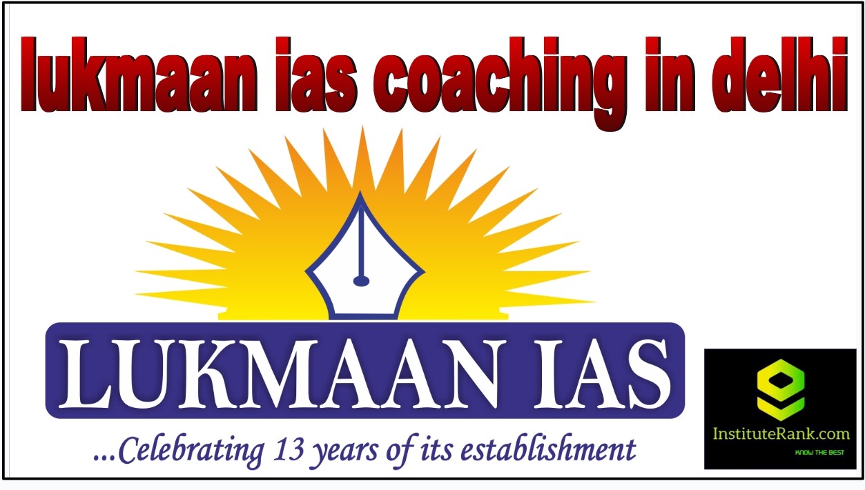 lukmaan ias coaching in delhi india