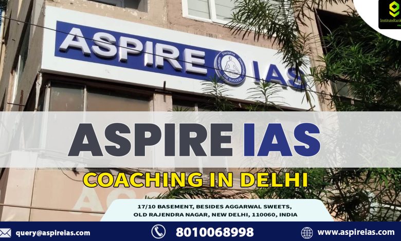 Aspire IAS Coaching Delhi