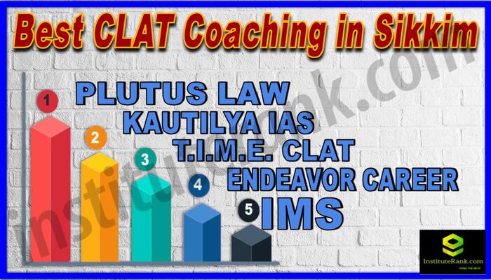 Best 5 CLAT Coaching in Sikkim
