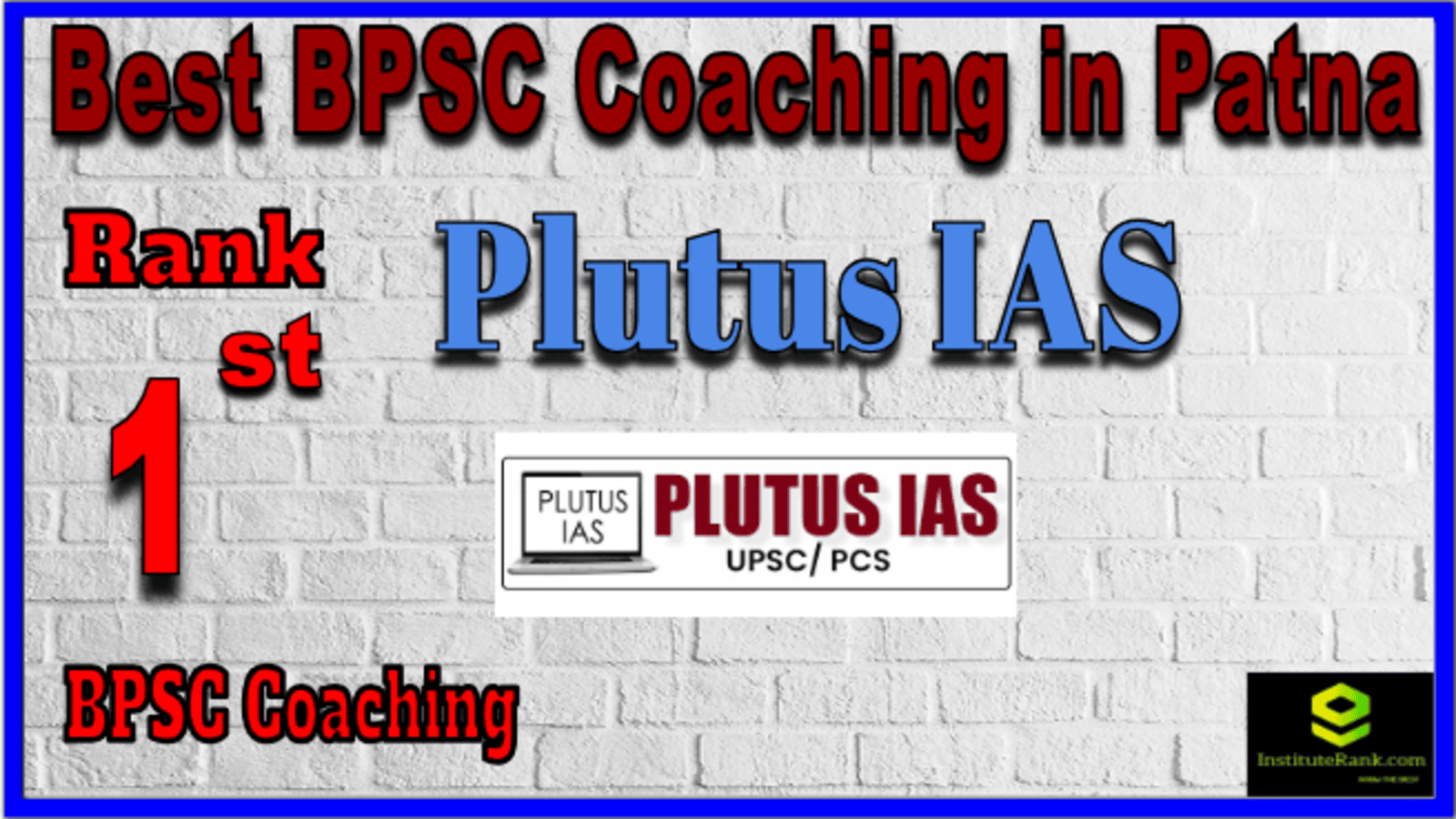 Rank 1 Best BPSC Coaching Institute in Patna Rank 1 Best BPSC Coaching Institute in Patna