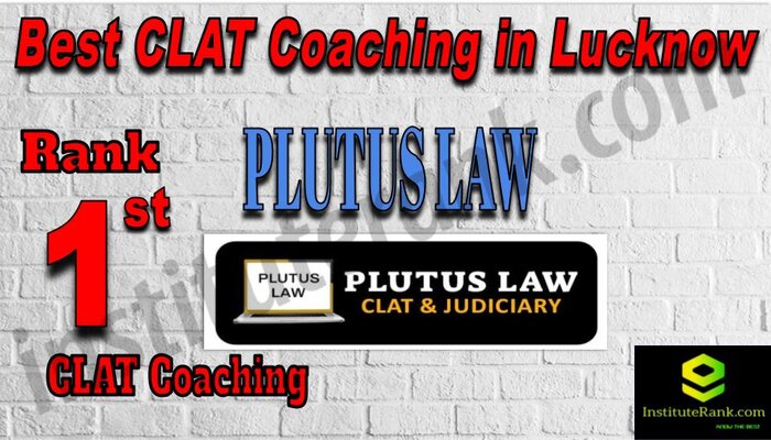 Rank 1 Plutus Law - Best CLAT Coaching in Lucknow