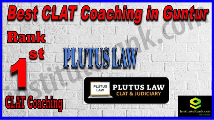 Rank 1 Plutus Law CLAT Coaching in Guntur