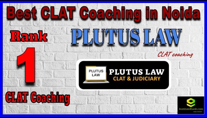 Rank 1 Plutus Law CLAT Coaching in Noida