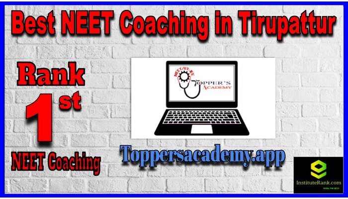 Rank 1 Toppersacademy.app Best NEET Coaching in Tirupattur