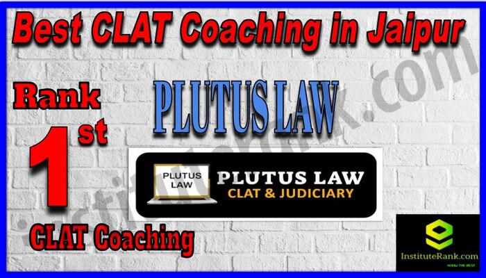 Rank 1. Plutus Law - Best CLAT Coaching in Jaipur