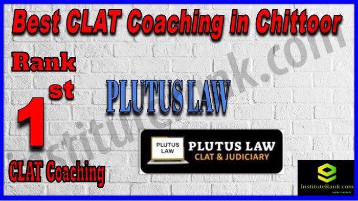 Rank 1. Plutus Law CLAT Coaching in Chittoor