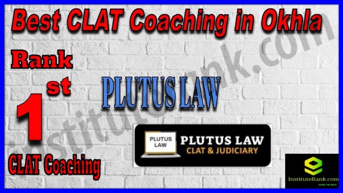 Rank 1. Plutus Law IAS CLAT Coaching in OkhlaRank 1. Plutus Law IAS CLAT Coaching in Okhla