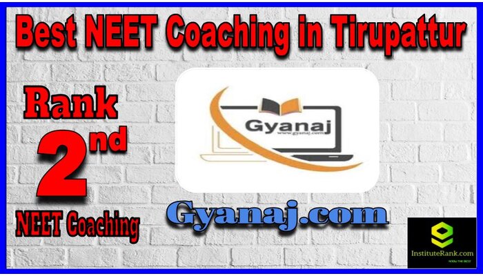 Rank 2 Gyanaj.com Best NEET Coaching in Tirupattur