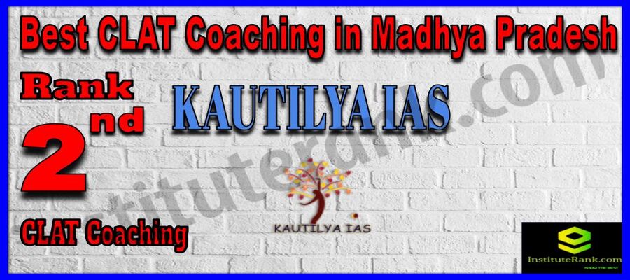 Rank 2 KAUTILYA IAS CLAT Coaching in Madhya Pradesh