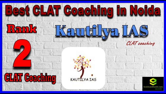 Rank 2 Kautilya IAS - BEST CLAT Coaching in Noida