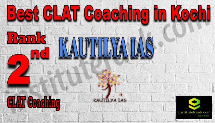 Rank 2 Kautilya IAS Best CLAT Coaching in Kochi