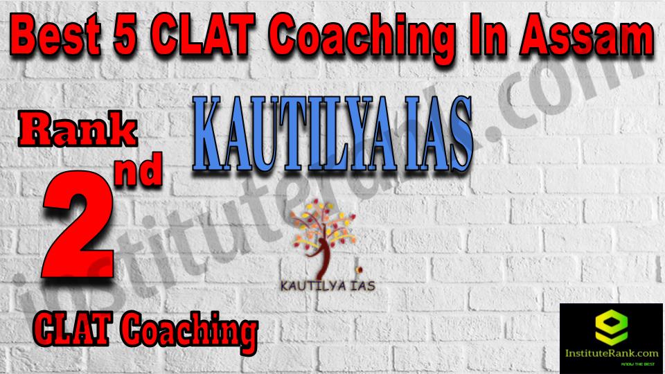 Rank 2 Kautilya IAS CLAT Coaching in Assam