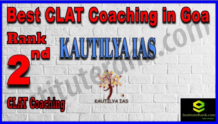 Rank 2 Kautilya IAS CLAT Coaching in Goa