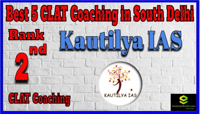 Rank 2 Kautilya IAS CLAT Coaching in South Delhi Rank 2 Kautilya IAS CLAT Coaching in South Delhi