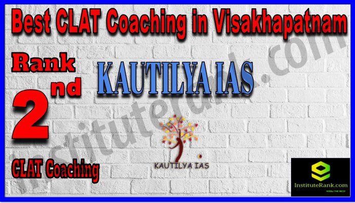 Rank 2 Kautilya IAS CLAT Coaching in Visakhapatnam
