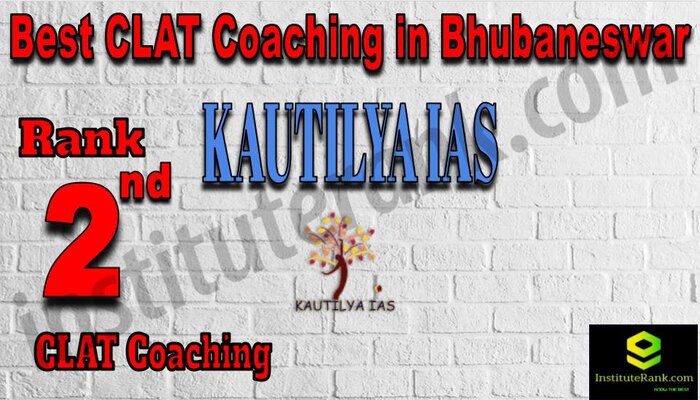 Rank 2. Kautilya IAS Best CLAT Coaching in Bhubaneswar