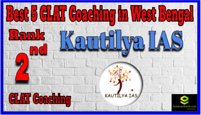 Rank 2. Kautilya IAS CLAT Coaching in West Bengal Rank 2. Kautilya IAS CLAT Coaching in West Bengal