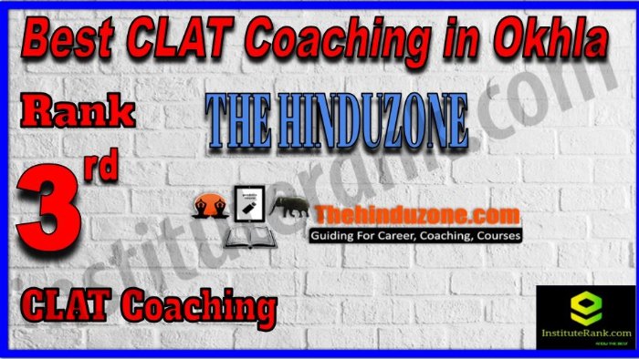 Rank 3. TheHinduzone CLAT Coaching in Okhla