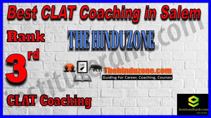 Rank 3. TheHinduzone CLAT Coaching in Salem