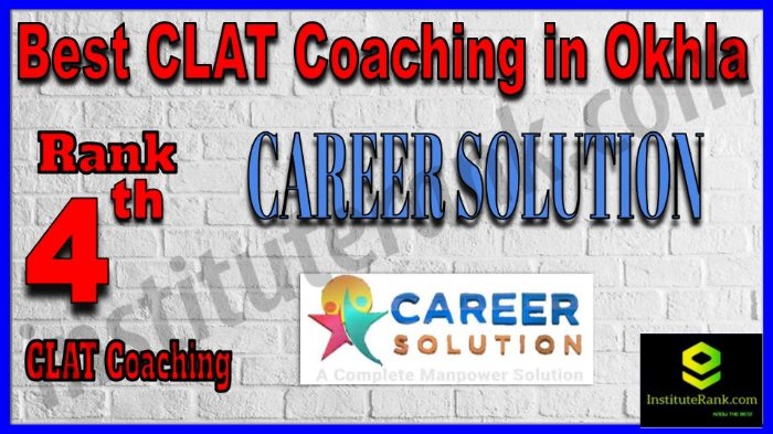 Rank 4. CAREER SOLUTION INSTITUTE CLAT Coaching in Okhla