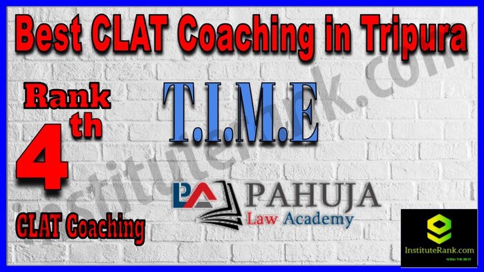 Rank 4.T.I.M.E.CLAT Coaching in Tripura