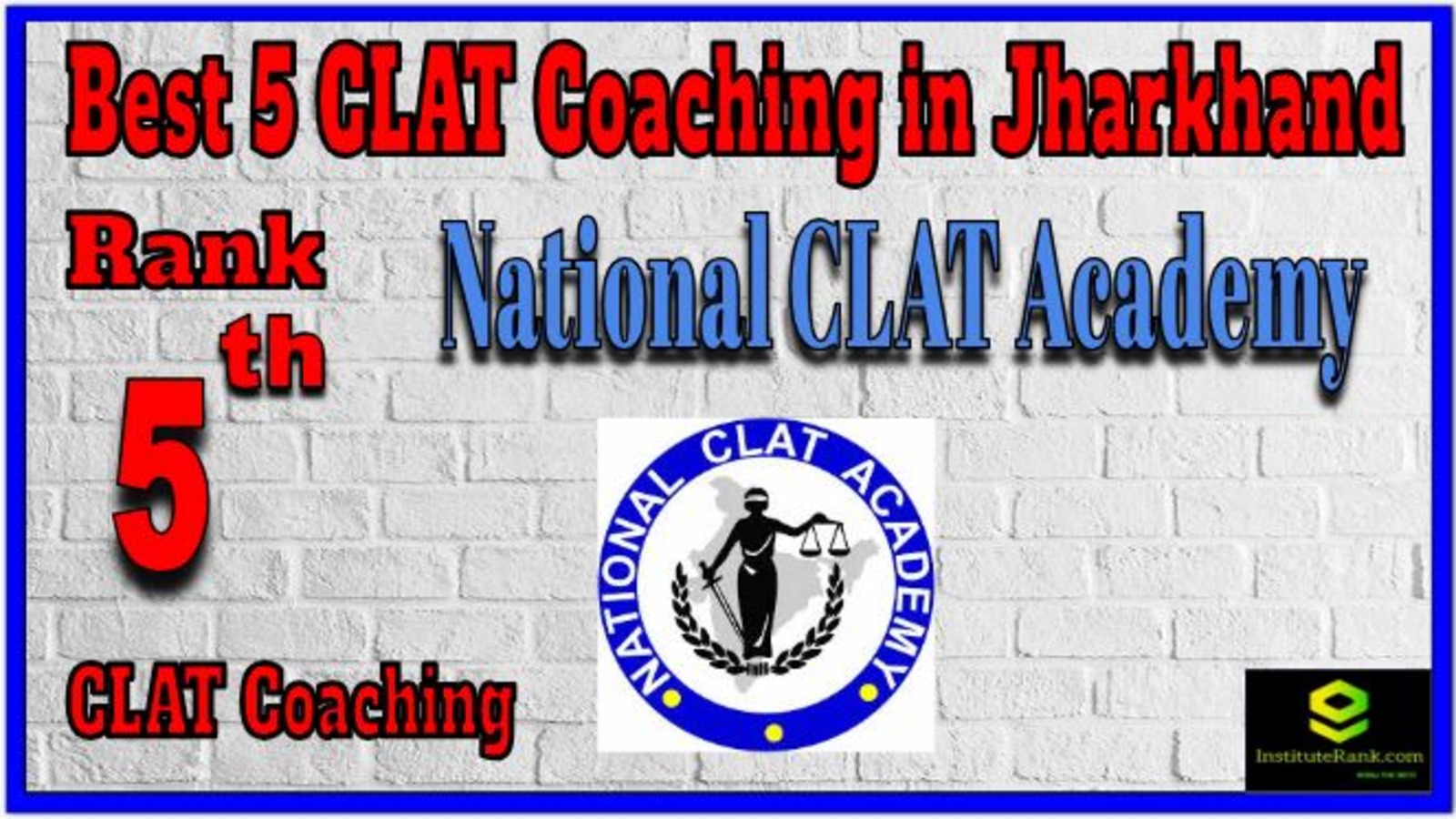 Rank 5. National CLAT Academy CLAT Coaching in Jharkhand Rank 5. National CLAT Academy CLAT Coaching in Jharkhand