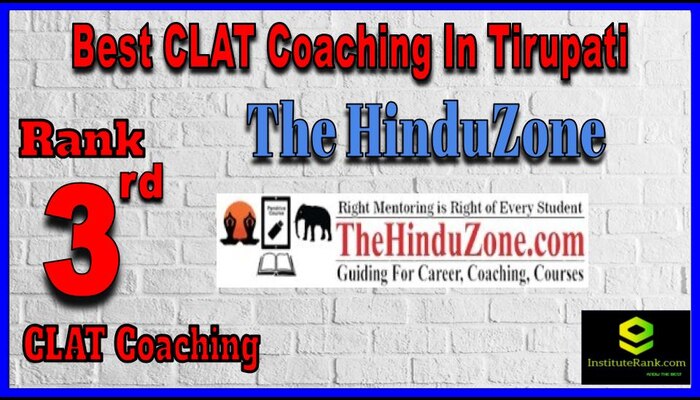 The HinduZone CLAT Coaching in Tirupati The HinduZone CLAT Coaching in Tirupati