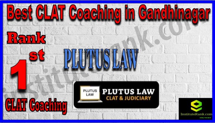 Rank 1 Plutus Law - BEST CLAT Coaching in Gandhinagar