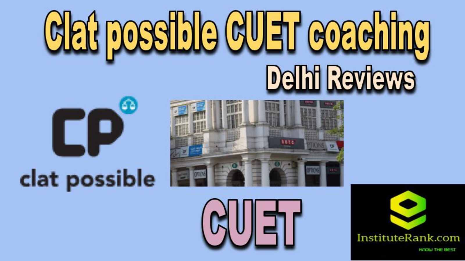 CUET Coaching Review